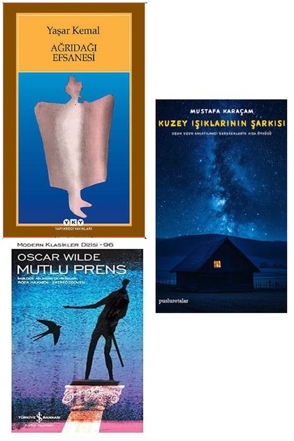 Ağrı Dağı Efsanesi - Yaşar Kemal + Kuzey Işıklarının Şarkısı + Mutlu Prens (Koleksiyon Kitap)