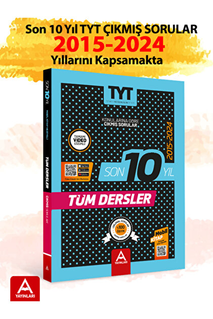 A Yayınları 2016-2025 TYT Son 10 Yıl Çıkmış Sorular Tamamı Video