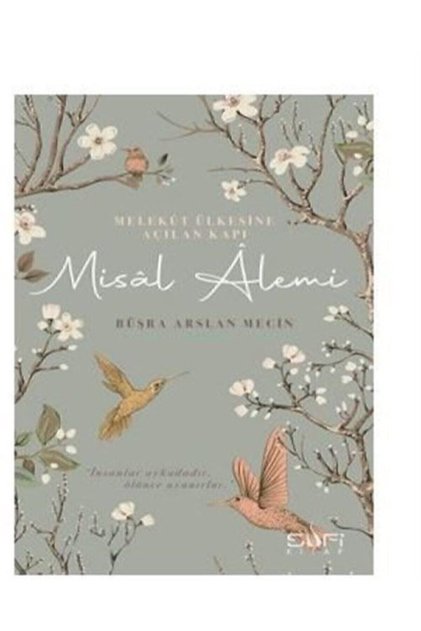 Melekût Ülkesine Açılan Kapı: Misal Âlemi