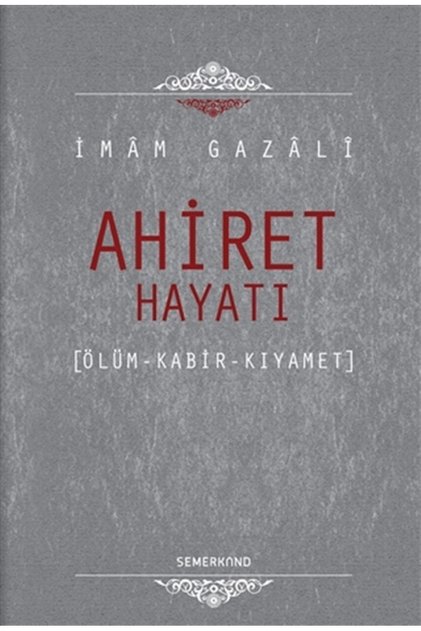 Ahiret Hayatı | Imam Gazali