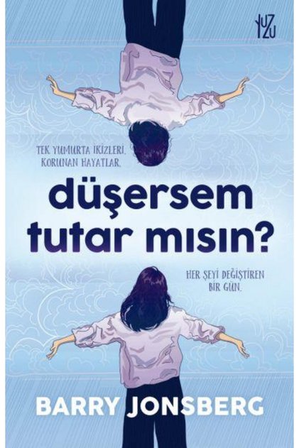 Düşersem Tutar Mısın - Barry Jonsberg - Gençlik Edebiyatı - Fantastik Roman
