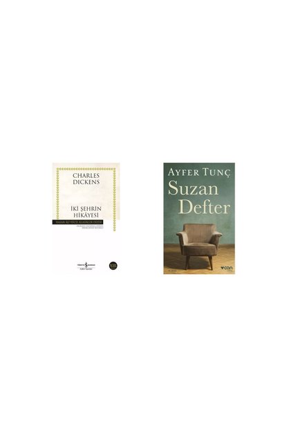 İki Şehrin Hikayesi - Charles Dickens - Suzan Defter - Ayfer Tunç