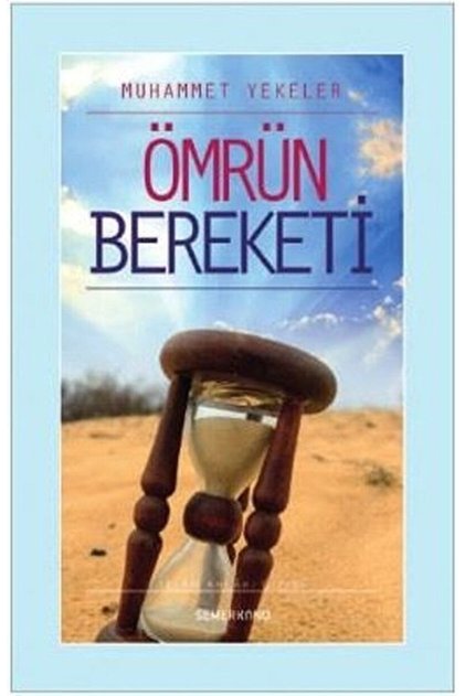 Ömrün Bereketi - Muhammet Yekeler