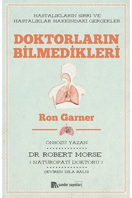 Sander Yayınları Doktorların Bilmedikleri - - Ron Garner & Robert