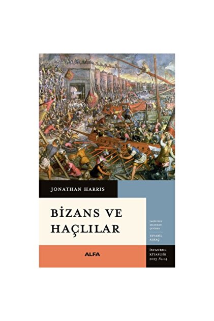 Bizans Ve Haçlılar