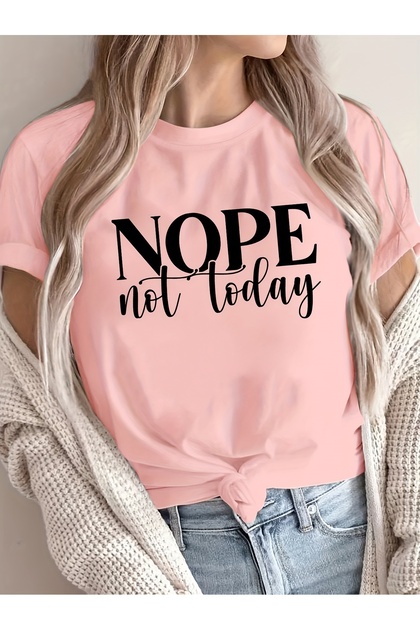 تي شيرت بناتي بأكمام قصيرة وياقة دائرية مطبوع عليه No Not Today