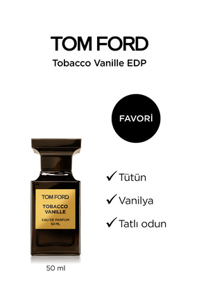 Tom Ford Tobacco Vanille Eau de Parfum 50 Ml - Fiyatı, Yorumları
