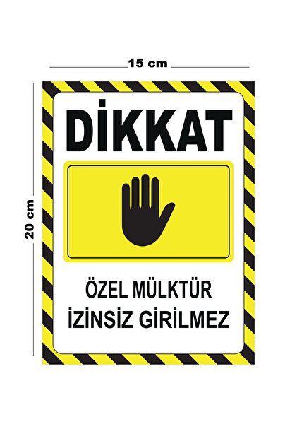 Metal Dikkat Özel Mülktür İzinsiz Girilmez 15cm x 20cm Uyarı Levhası Yönlendirme Tabelası