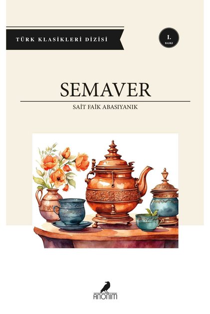 SAİT FAİK ABASIYANIK - SEMAVER