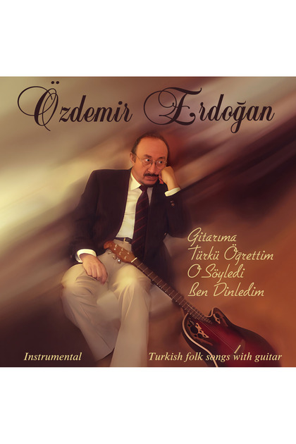 PLAK - Özdemir Erdoğan / Gitarıma Türkü Öğrettim O Söyledi Ben Dinledim (Enstrümantal)