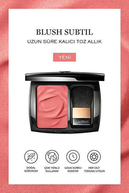 Lancome Allık - Fiyatı, Yorumları