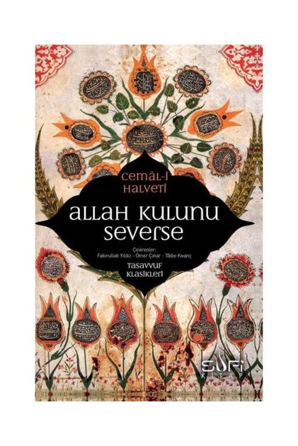 Allah Kulunu Severse / Sufi Kitap / Cemal Halveti