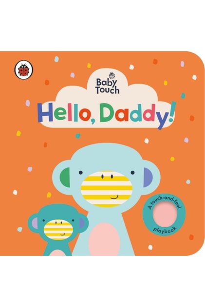 Baby Touch: Hello, Daddy!