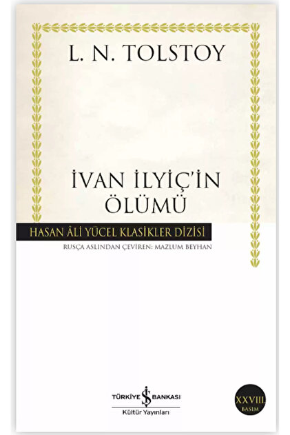 İvan İlyiç’in Ölümü Lev Nikolayeviç Tolstoy Edebiyat, Hasan Âli Yücel Klasikleri, Roman