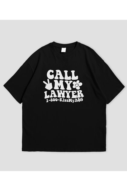 Call My Lawyer Printed Black Oversize T-Shirt Unisex 100% Cotton Crew Neck T-Shirt