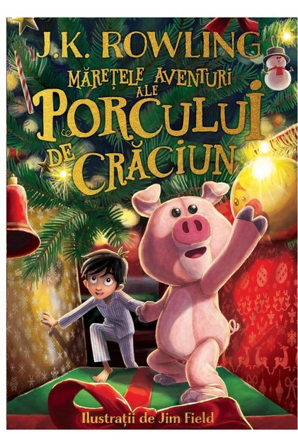 Maretele aventuri ale Porcului de Craciun, J. K. Rowling