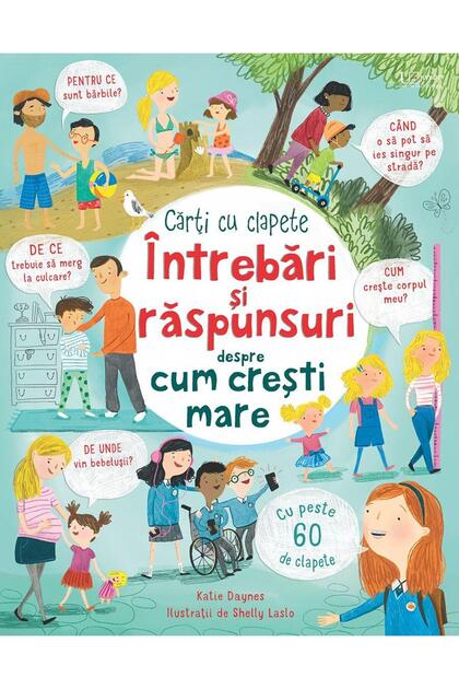 Intrebari si raspunsuri despre cum cresti mare (Usborne), Usborne