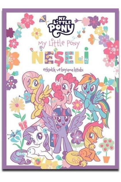My Little Pony - Neşeli Etkinlik Ve Boyama Kitabı