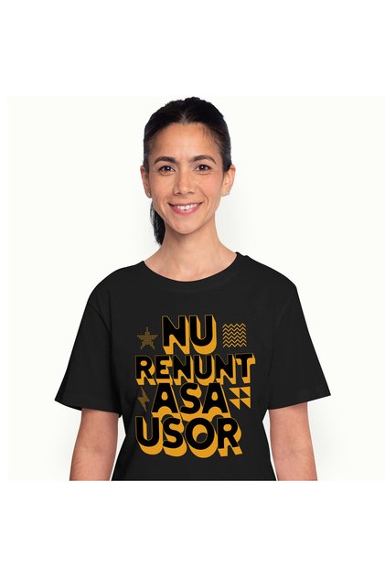 Tricou Femei cu Mesaj Motivational Nu Renunta Asa Usor, Munca, Putere cu imprime,Black_XL