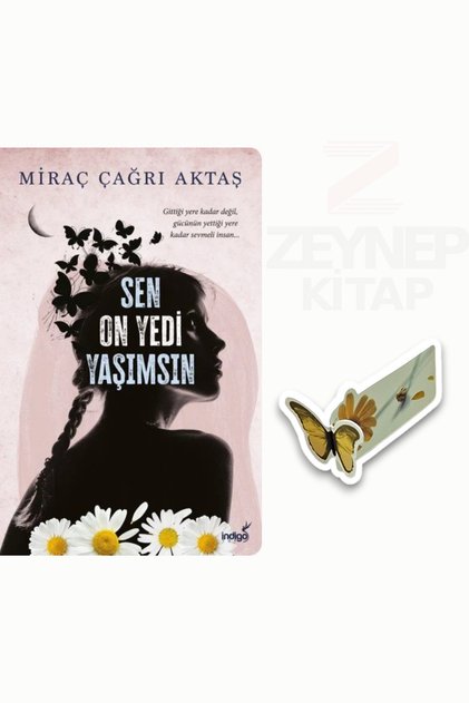 Sen On Yedi Yaşımsın - Miraç Çağrı Aktaş (Special Design Butterfly Bookmark Gift)