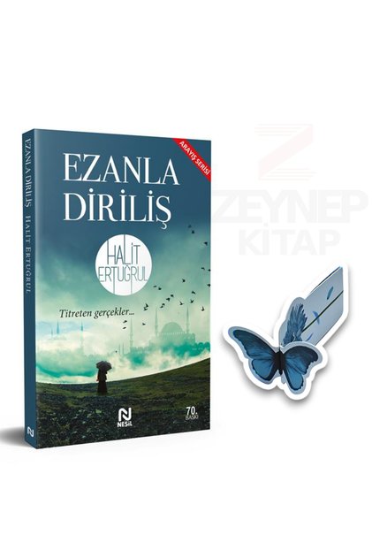 Ezanla Diriliş -Halit Ertuğrul(Özel Tasarım Kelebek Ayraç Hediye)