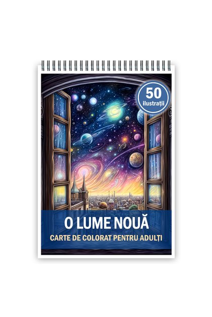 Carte de colorat pentru adulți, 50 de ilustrații, o lume nouă, 106 pagini