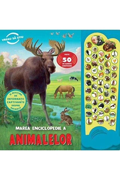 Marea enciclopedie a animalelor - Peste 50 de sunete uimitoare