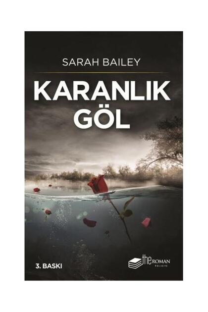 Karanlık Göl / / Sarah Bailey