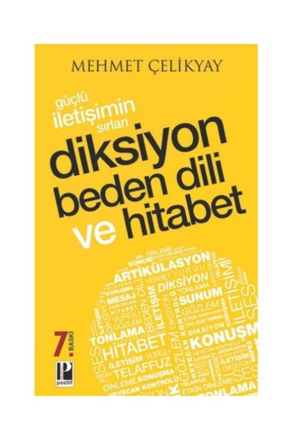 Güçlü İletişimin Sırları Diksiyon Beden Dili ve Hitabet / Pozitif Yayınları /