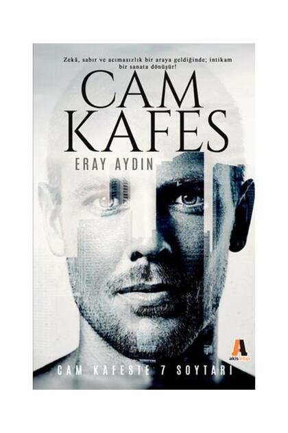 Cam Kafeste 7 Soytarı / Akis Kitap / Eray Aydın