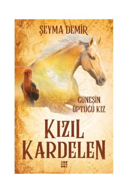 Kızıl Kardelen 1 Güneşin Öptüğü Kız / Dokuz Yayınları / Şeyma Demir