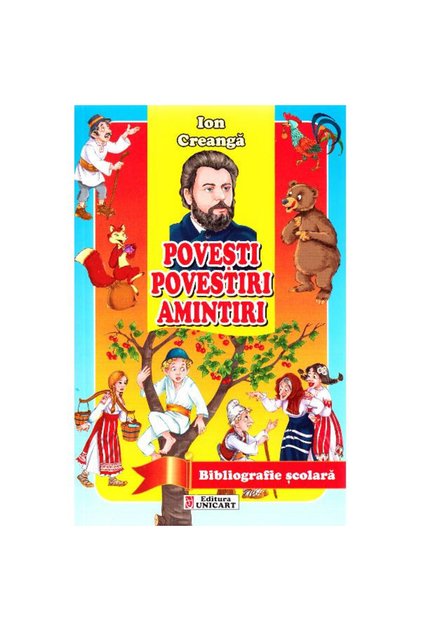 Povești, povești, amintiri - ion creanga