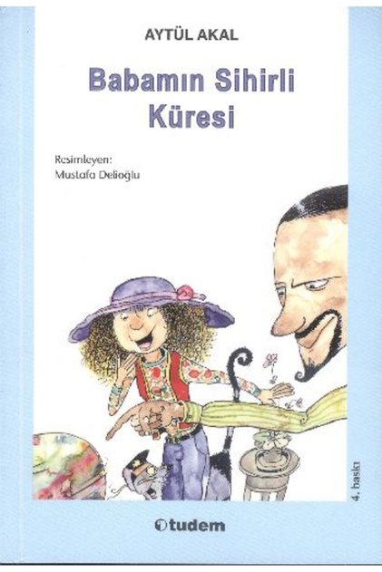 Babamın Sihirli Küresi Aytül Akal