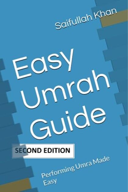Easy Umrah Guide Performing Umra Made Easy