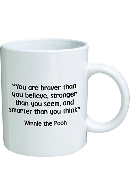 Funny Designs Mug - You are braver than you believe, stronger than you seem - 11 oz Coffee Mug - Ins