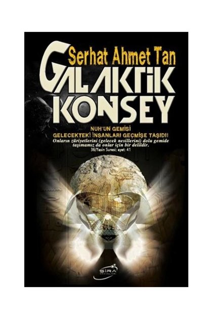 Galaktik Konsey / / Serhat Ahmet Tan