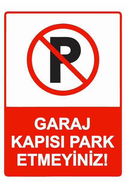 Do Not Park in the Garage! Isg Warning Sign Pvc A5 15X21 cm