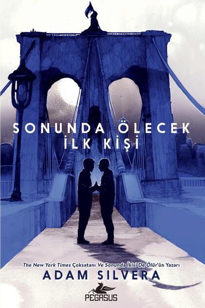 Sonunda Ölecek Ilk Kişi - Ölüm Habercisi 2 & Adam Silvera