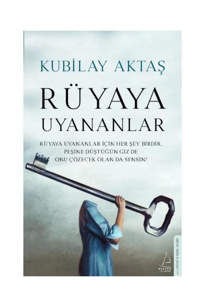 Rüyaya Uyananlar / / Kubilay Aktaş