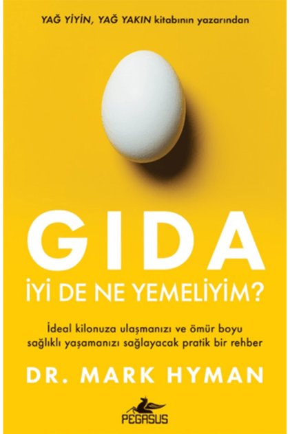 Gıda: İyi De Ne Yemeliyim? – Dr. Mark Hyman