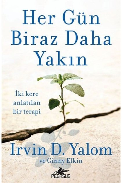 Her Gün Biraz Daha Yakın – Irvin D. Yalom
