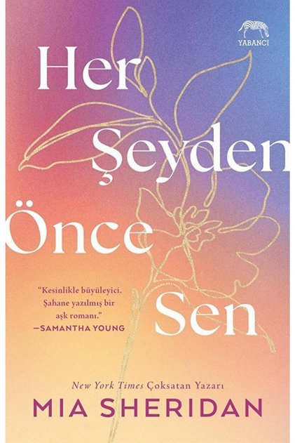 Her Şeyden Önce Sen