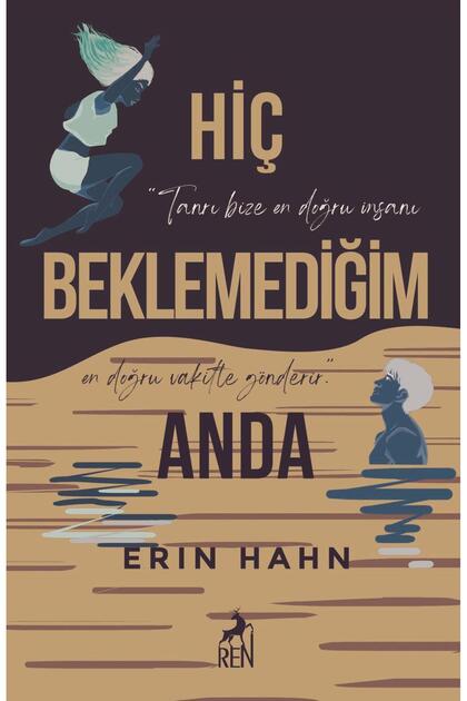 Hiç Beklemediğim Anda