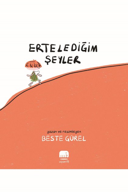 Things I Put Off Beste Gürel