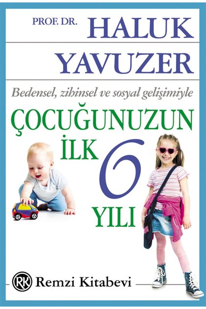 Çocuğunuzun İlk 6 Yılı