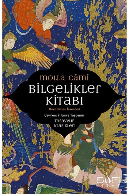 Bilgelikler Kitabı - Hıredname-i İskenderi / Molla Cami / / 9786257949934