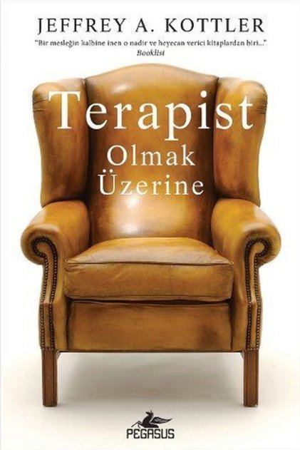 Terapist Olmak Üzerine - Jeffrey A. Kottler