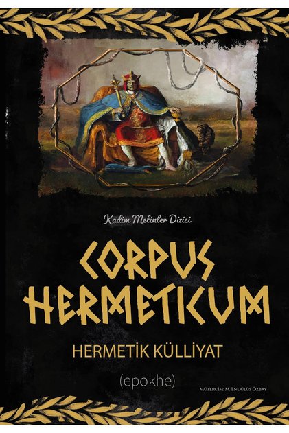 CORPUS HERMETICUM Hermetik Külliyat