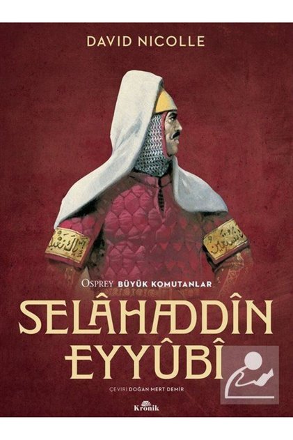 Selahaddin Eyyubi & Osprey Büyük Komutanlar
