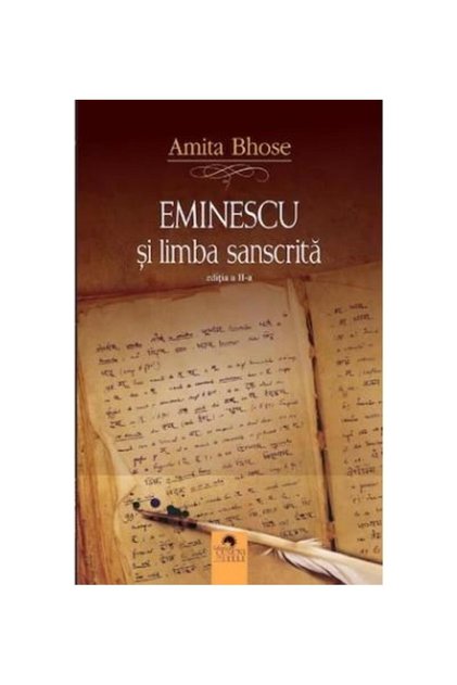 Eminescu si limba sanscrita. Editia a II-a, Amita Bhose